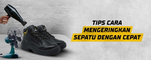 Tips Cara Mengeringkan Sepatu dengan Cepat