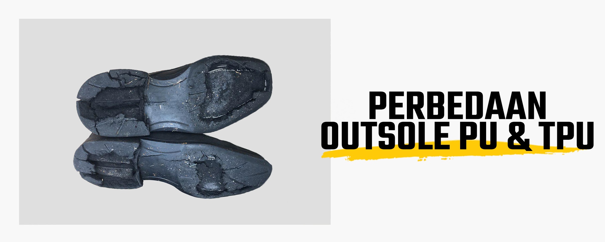 Perbedaan PU dan TPU pada Sepatu Safety